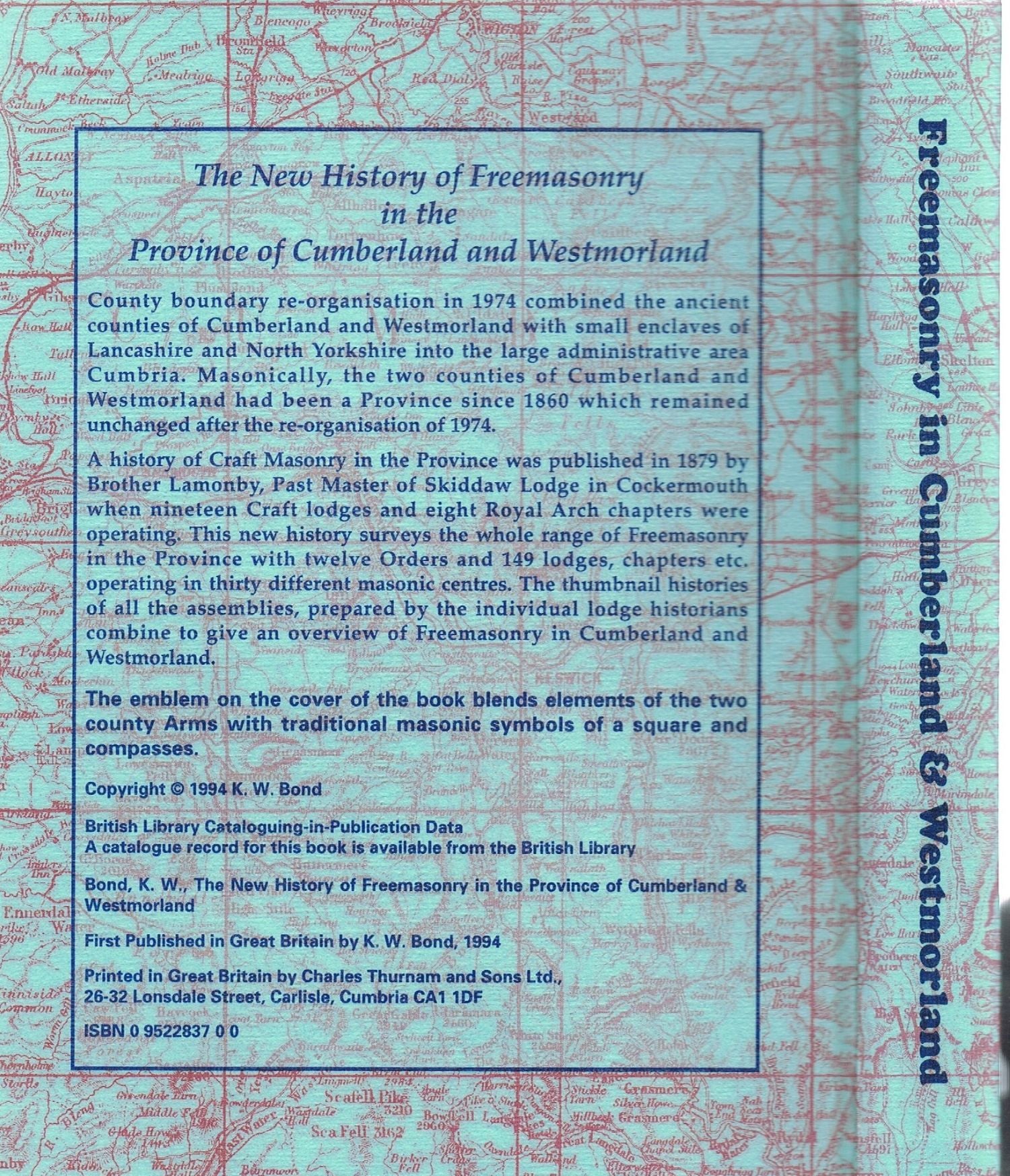 New History of Freemasonry in the Province of Cumberland and Westmorland by K.W.Bond
