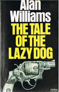 The Tale of the Lazy Dog (Panther Books) by Alan Williams