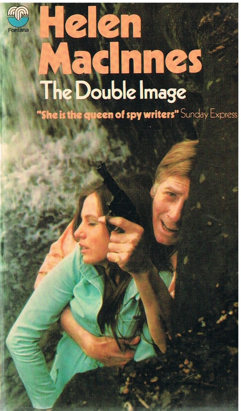 The Double Image by Helen MacInnes (Fontana Book 2236)