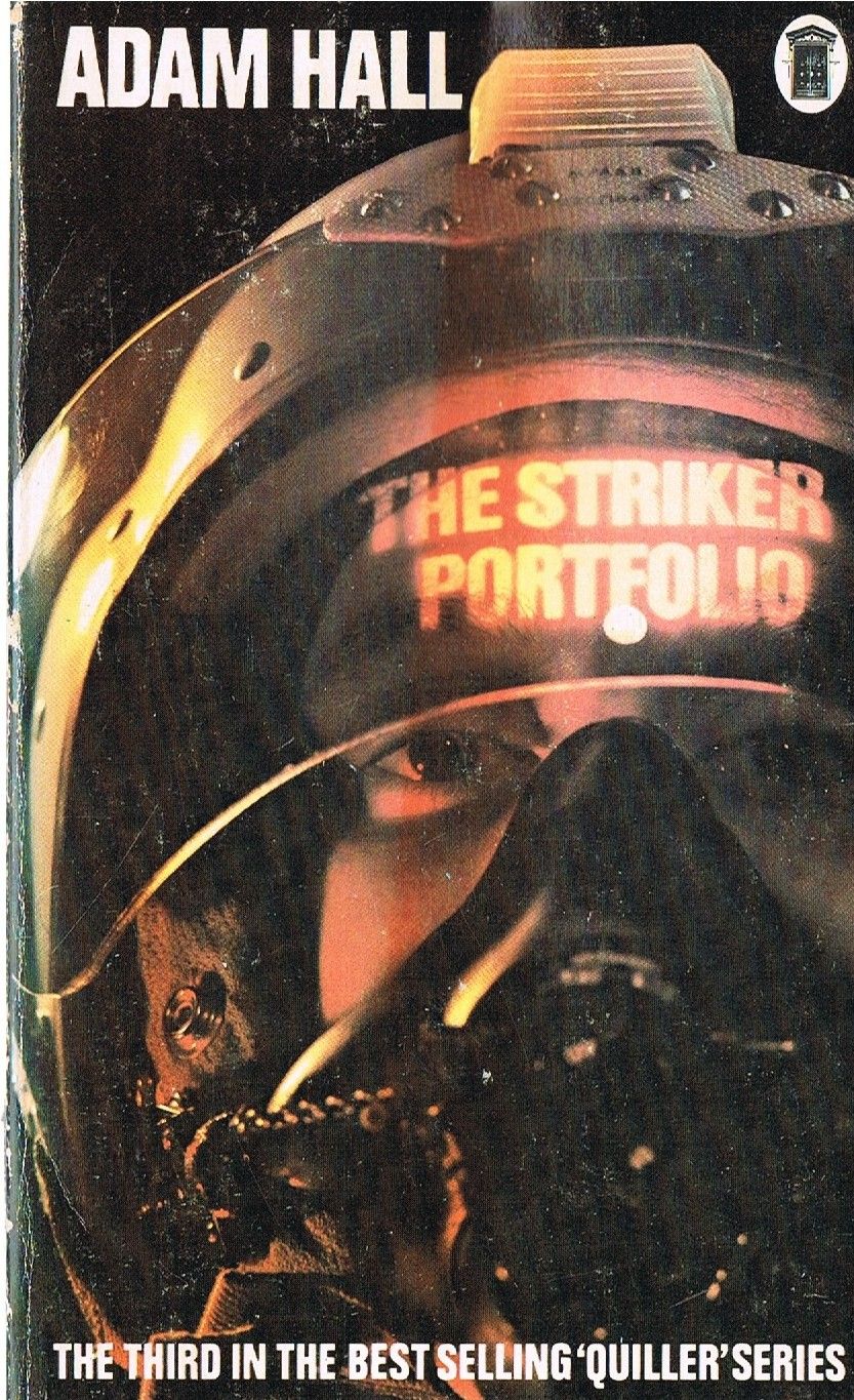 The Striker Portfolio 'Quiller' Series (New English Library) by Adam Hall
