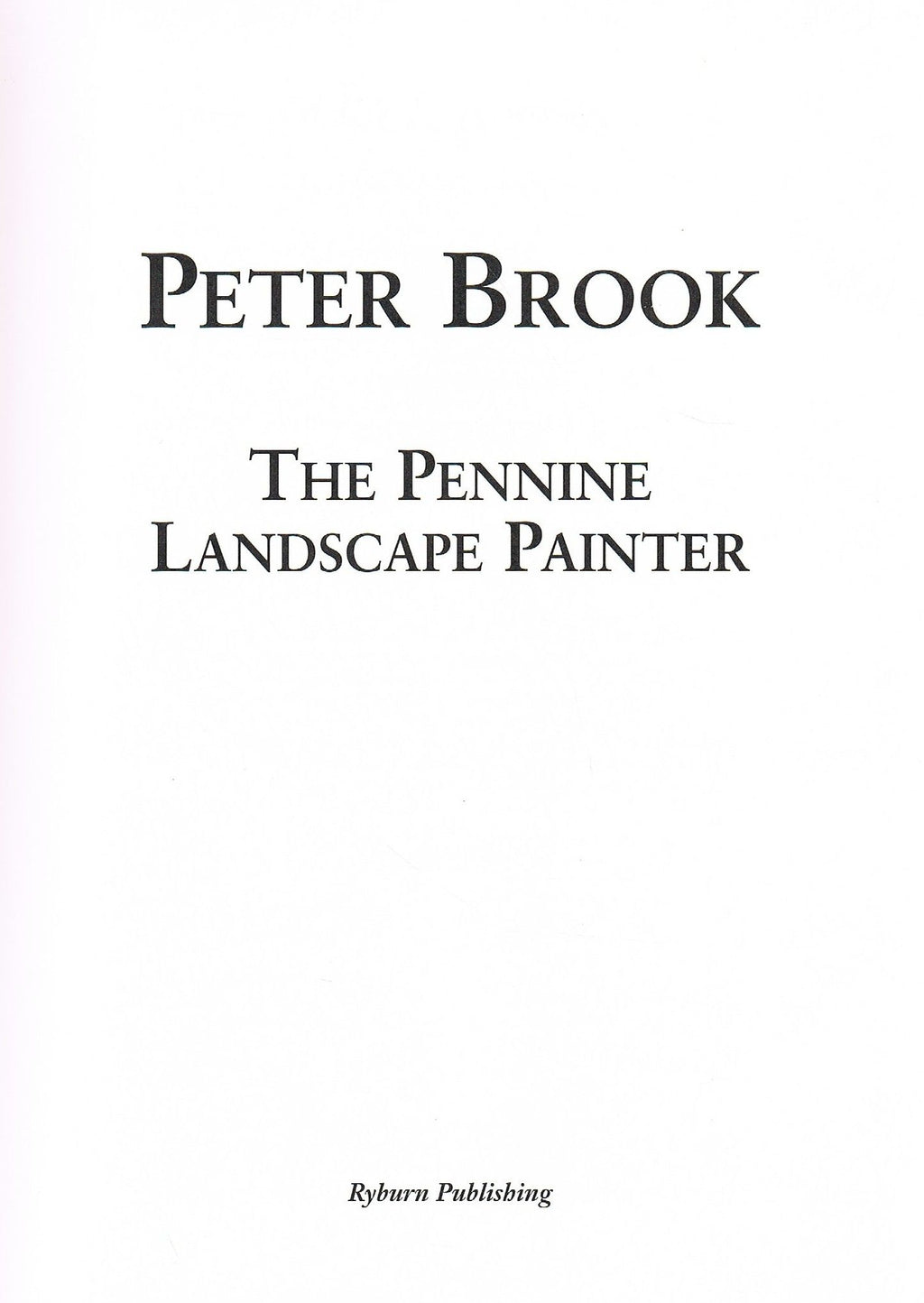 Peter Brook: The Pennine Landscape Painter