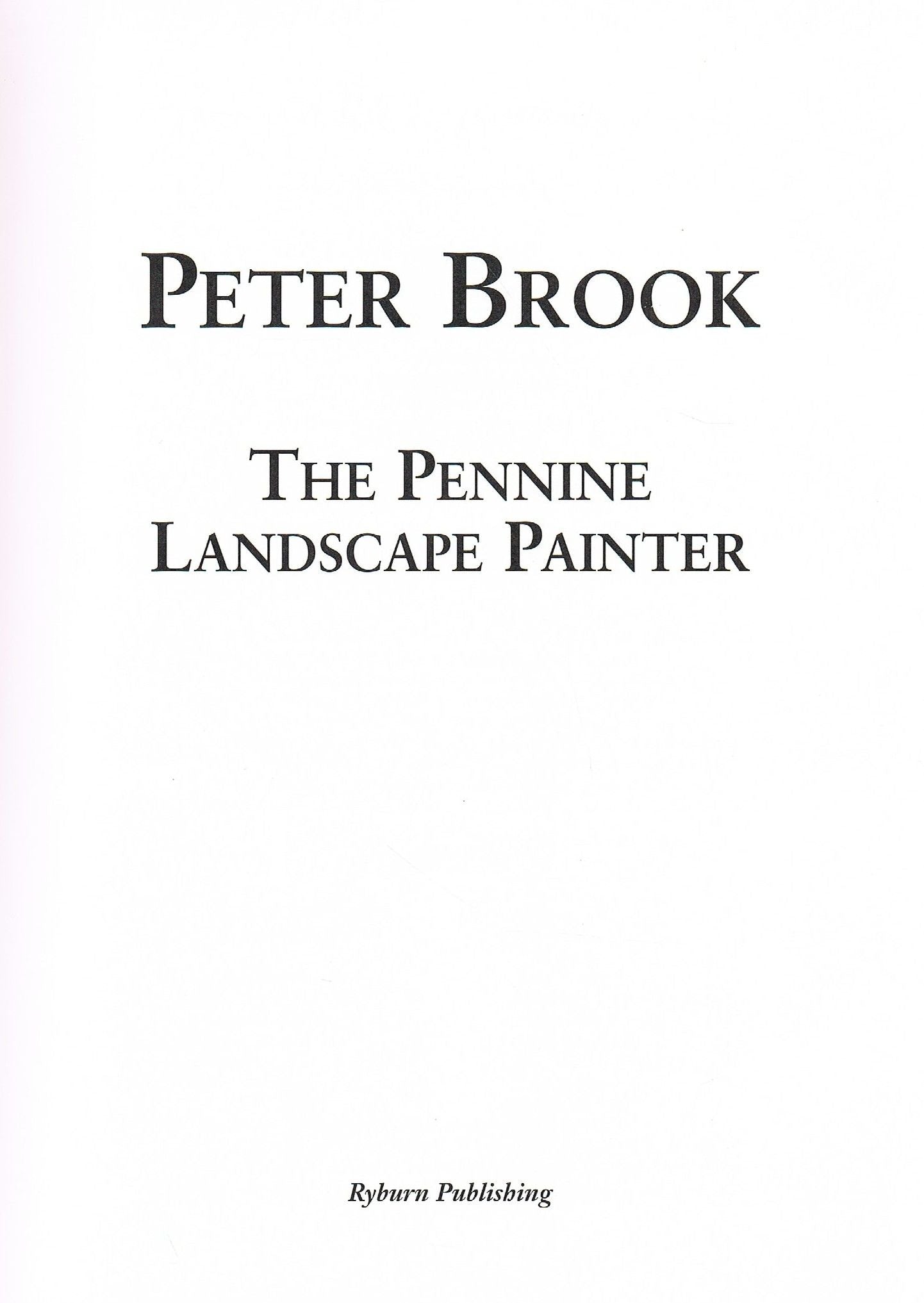 Peter Brook: The Pennine Landscape Painter