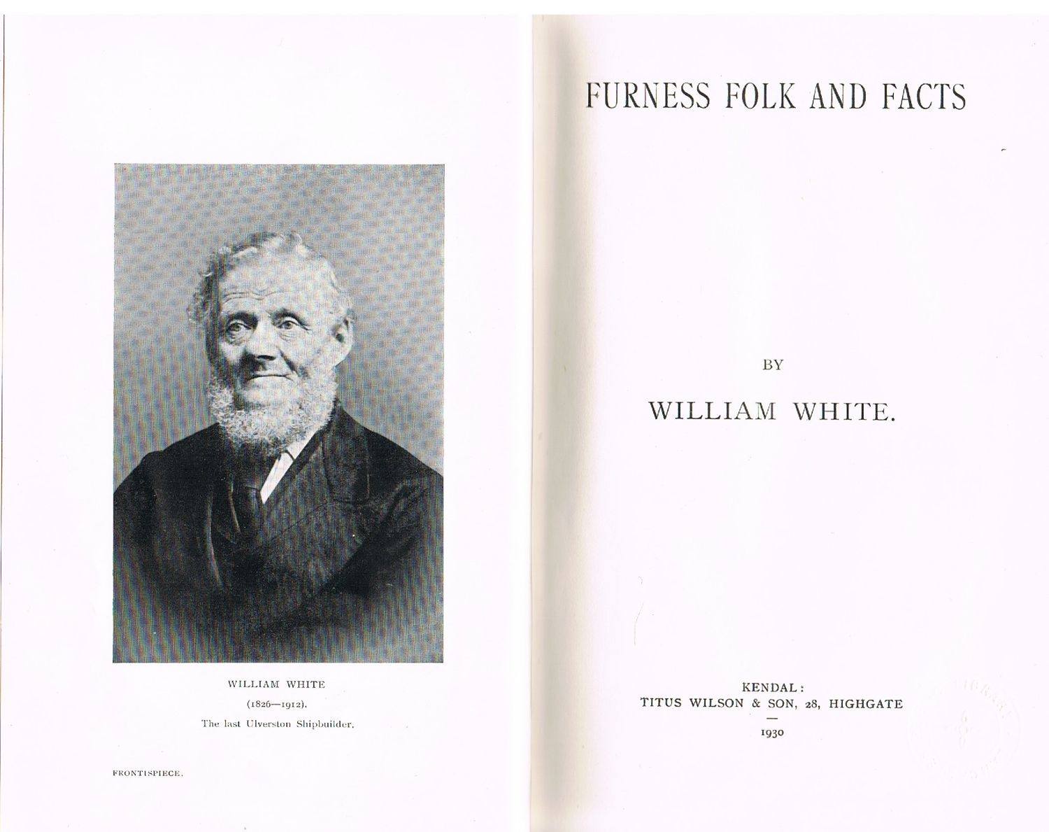 Furness Folk And Facts by William White