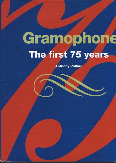 Gramophone: the First 75 Years