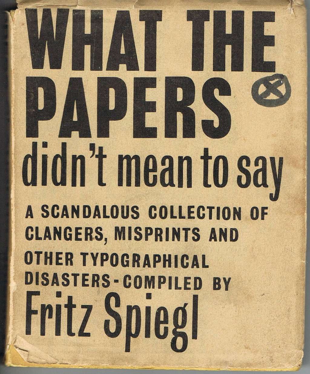 What the Papers Didn't Mean to Say