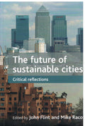 The future of sustainable cities: Critical reflections