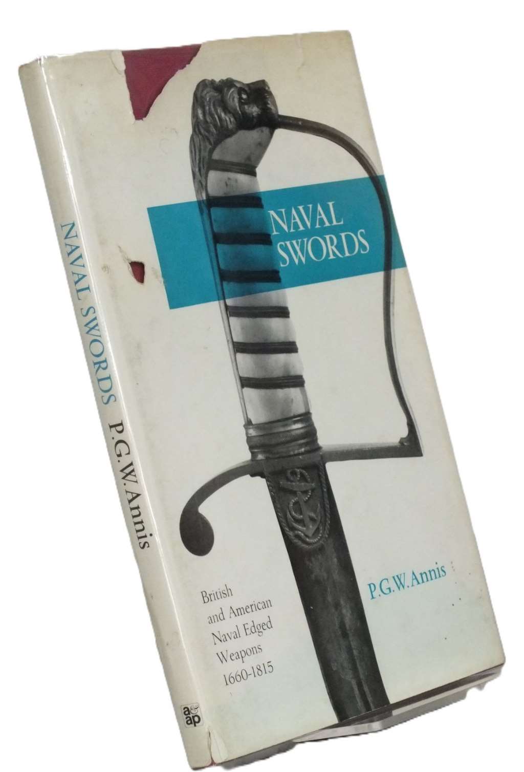 Naval Swords: British and American Naval Edged Weapons, 1660-1815