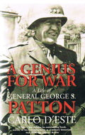 A Genius for War: A Life of General George S. Patton