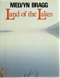 Land of the Lakes by Melvyn Bragg