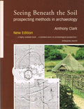 Seeing Beneath the Soil: Prospecting Methods in Archaeology