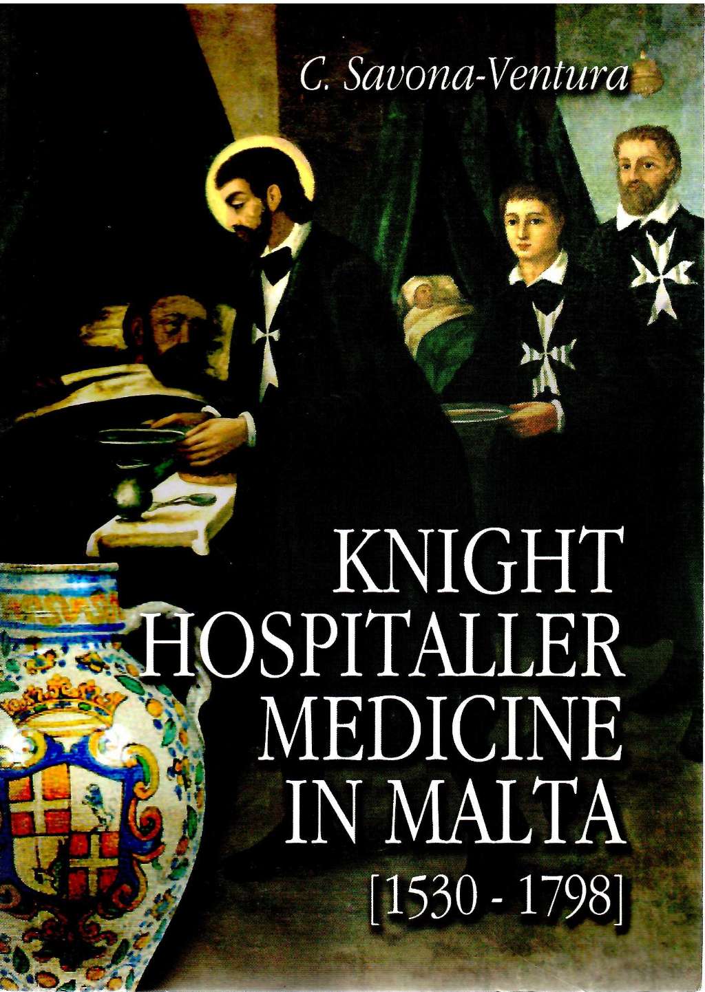 Knight Hospitaller Medicine in Malta (1530-1798)