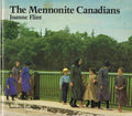 The Mennonite Canadians (Multicultural Canada series)