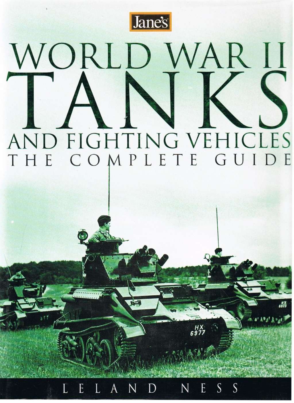 Jane’s World War II Tanks and Fighting Vehicles: The Complete Guide