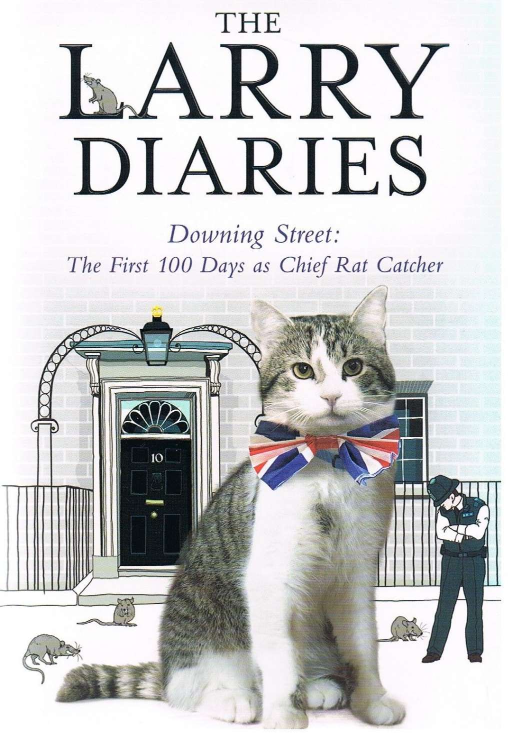 The Larry Diaries: Downing Street - The First 100 Days
