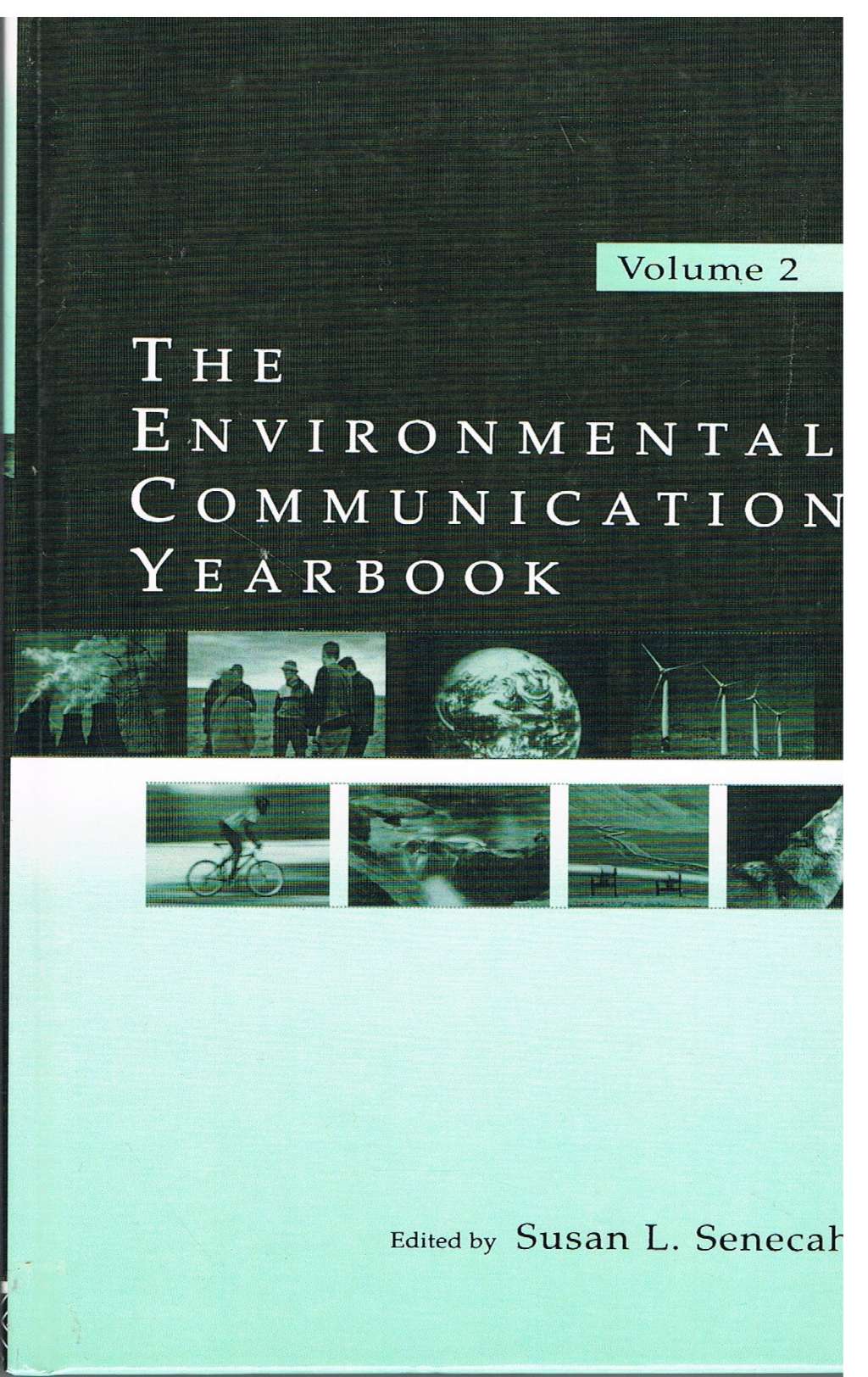 The Environmental Communication Yearbook: Volume 2