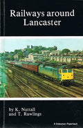 Railways Around Lancaster