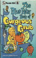 "Blue Peter" Book of Gorgeous Grub (Piccolo Books)