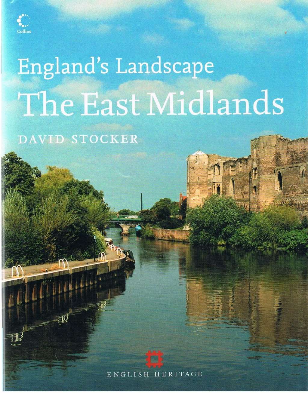 The East Midlands: English Heritage Volume 5 (England’s Landscape, Book 5): v. 5 (England's Landscape S.)