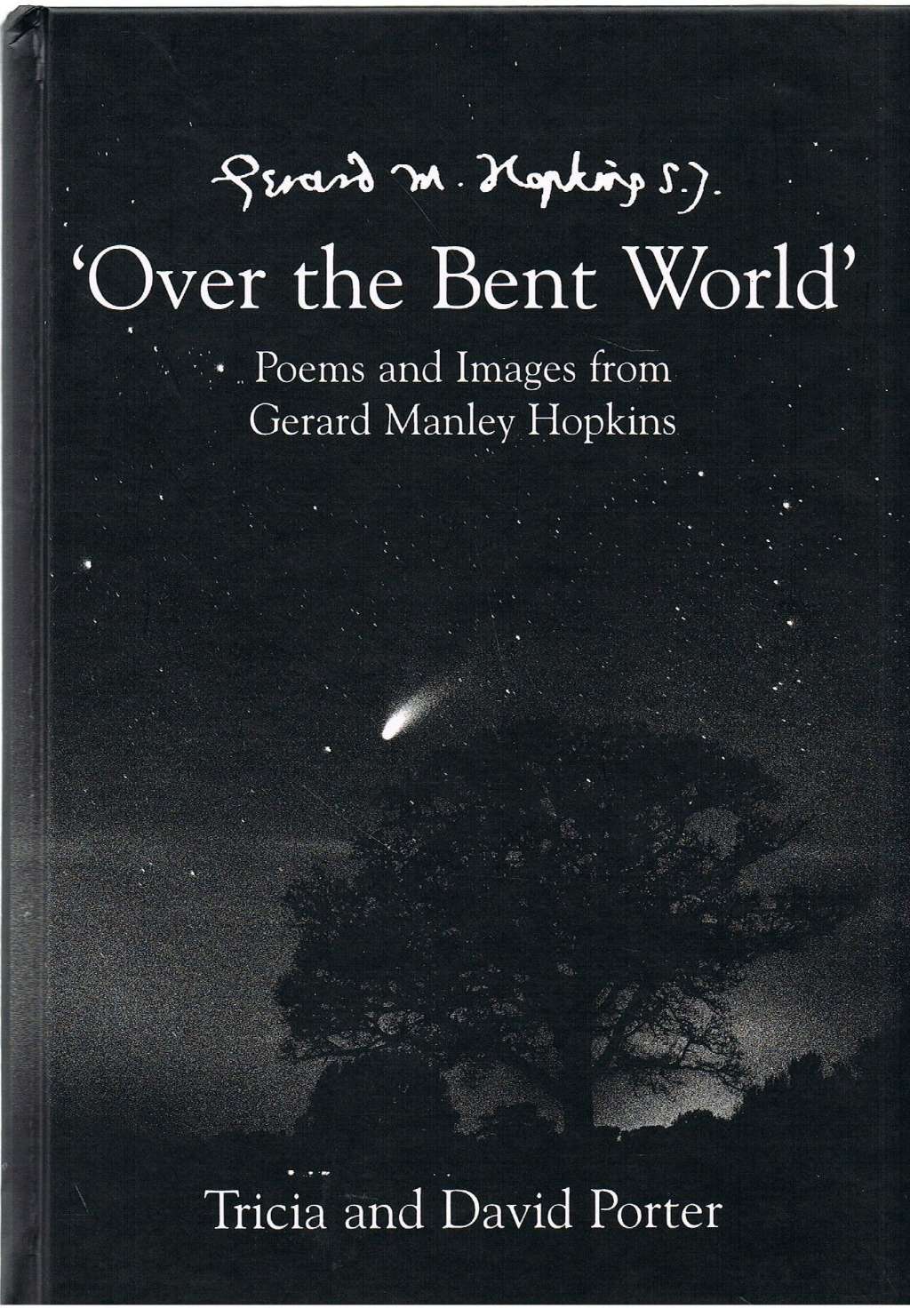 Over the Bent World by David Porter