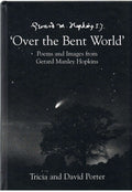 Over the Bent World by David Porter