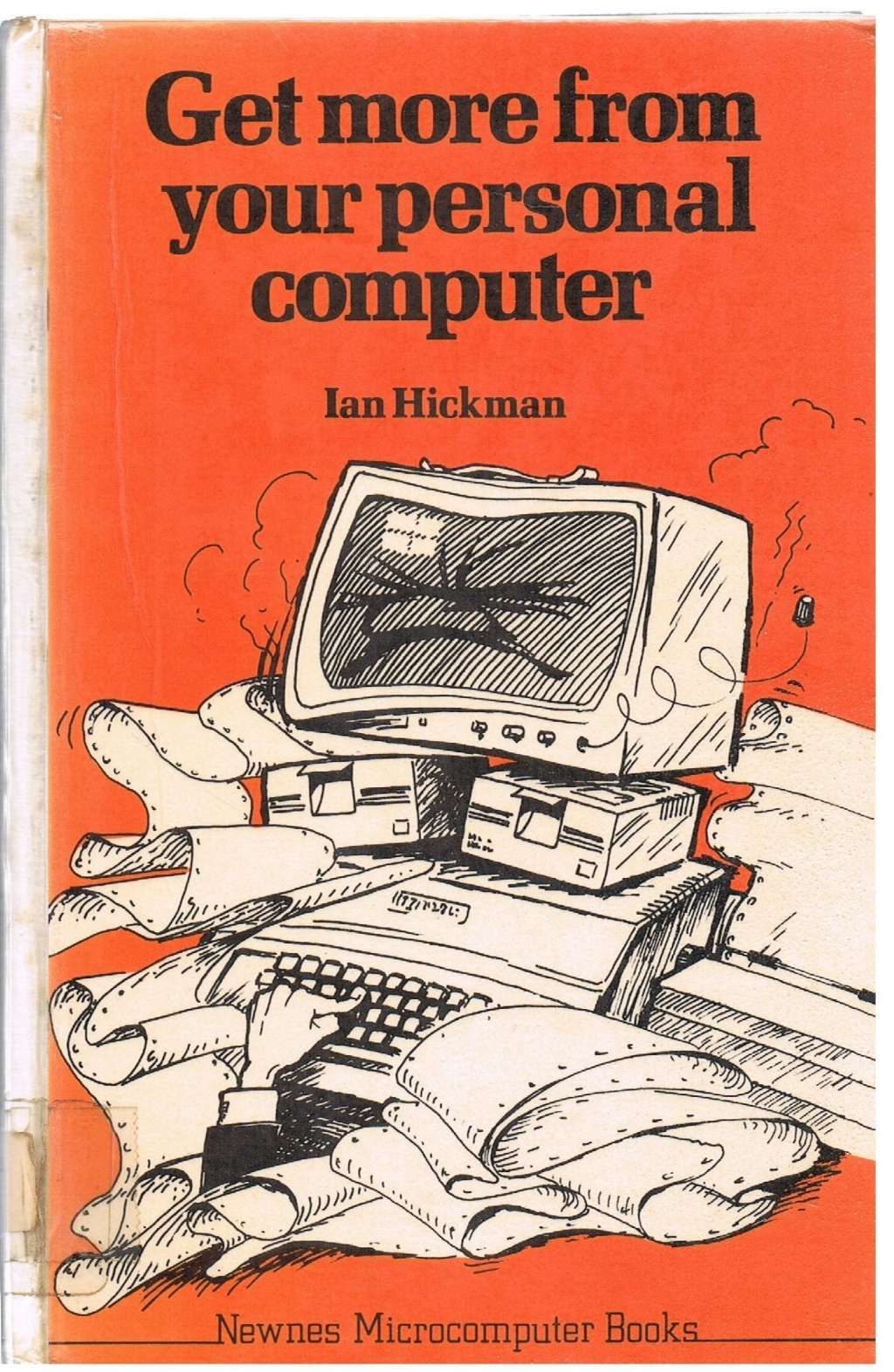 Get More from Your Personal Computer (Newnes microcomputer books)