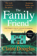 The Family Friend: The dark and addictive new thriller about murder, memory and the secrets that won’t stay hidden ? from the No. 1 Sunday Times bestselling author