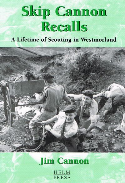 Skip Cannon Recalls: A Lifetime of Scouting in Westmorland by Jim Cannon
