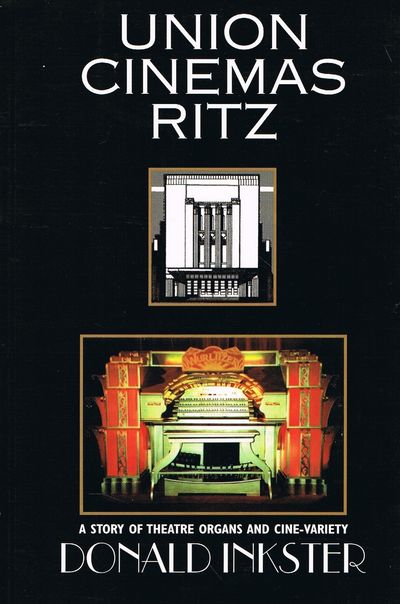 "Union Cinemas Ritz": A Story of Theatre Organs and Cine-variety