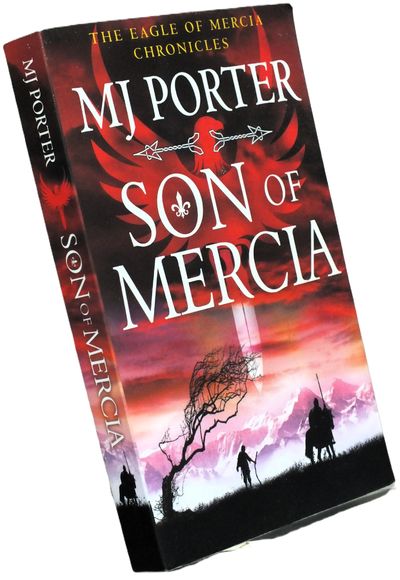 Son of Mercia: An action-packed historical series from MJ Porter (The Eagle of Mercia Chronicles)