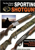 The "Gun Digest" Book of Sporting Shotguns