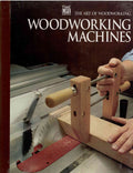 Woodworking Machines (Art of Woodworking S.)