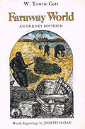 Faraway World: An Orkney Boyhood