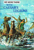 With Caesar's Legions (We Were There)