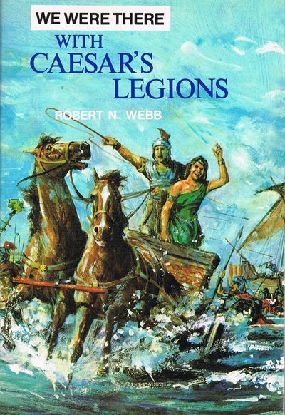 With Caesar's Legions (We Were There)