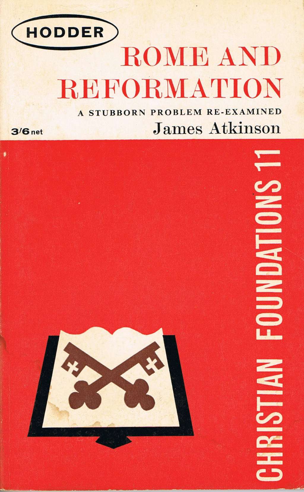 Rome and Reformation (Christian Foundation S.)