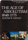 Age of Absolutism, 1648-1775 (History of Western World S.)