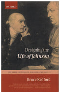 Designing The Life Of Johnson: The Lyell Lectures in Bibliography, 2001-2