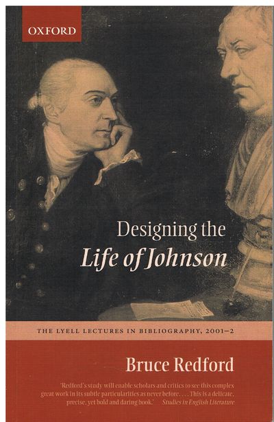 Designing The Life Of Johnson: The Lyell Lectures in Bibliography, 2001-2