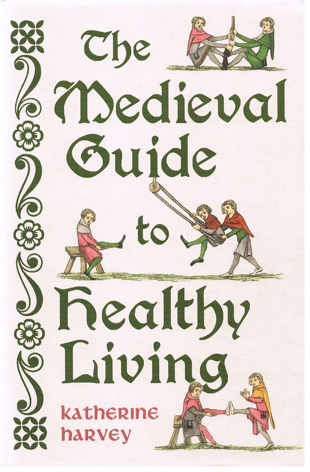 The Medieval Guide to Healthy Living