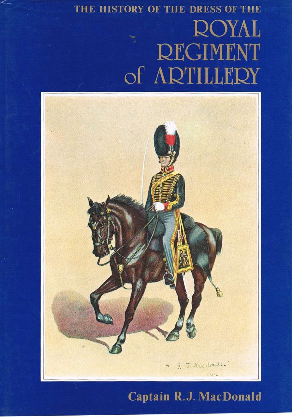 History of the Dress of the Royal Regiment of Artillery