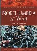 Northumbria at War (Battlefield Britain)