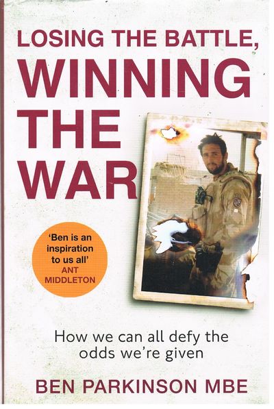 Losing the Battle, Winning the War: The story of the most injured soldier to have survived Afghanistan