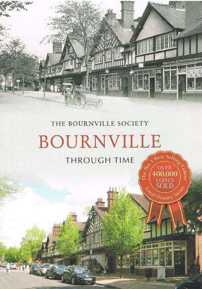 Bournville Through Time