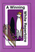 A Winning White Repertoire