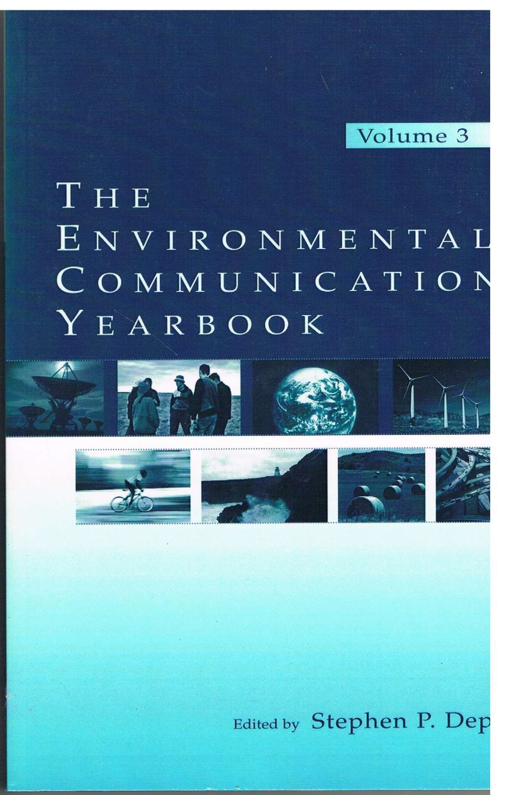 The Environmental Communication Yearbook: Volume 3