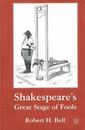 Shakespeare's Great Stage of Fools