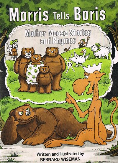 Morris Tells Boris Mother Moose Stories and Rhymes
