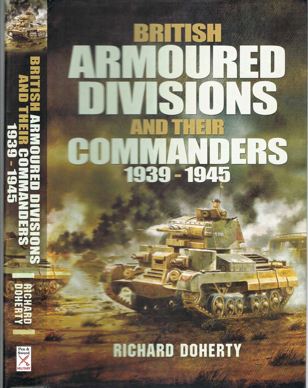 British Armoured Divisions and their Commanders, 1939-1945