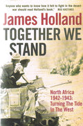 Together We Stand: An essential military history book of World War II North African campaigns (1942–1943)