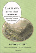 Lakeland in the 1830s: The Journal of a Gentleman Traveller: Isaac Simpson